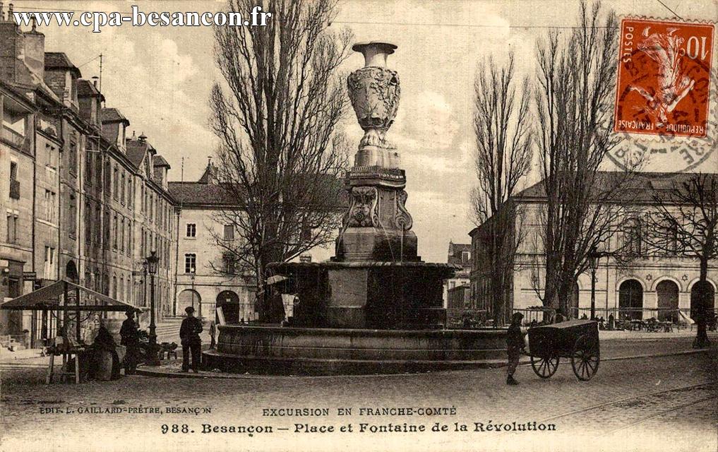 EXCURSION EN FRANCHE-COMTÉ - 988. Besançon - Place et Fontaine de la Révolution